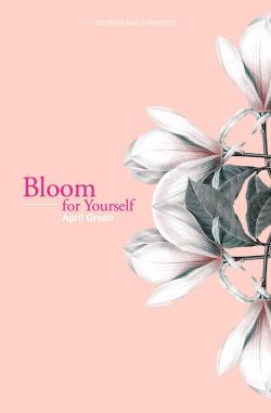 Bloom Yourself I par April Green