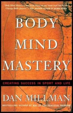 Body mind mastery par Dan Millman