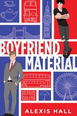 Boyfriend Material par Alexis Hall