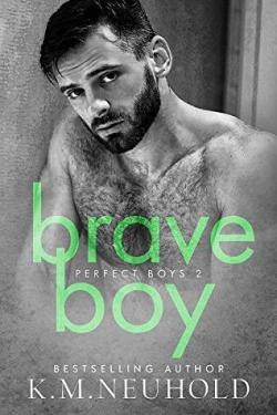 Brave Boy (Perfect Boys #2) par K.M. Neuhold