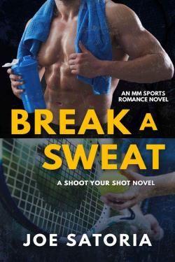 Break a Sweat (Shoot Your Shot #1) par Joe Satoria