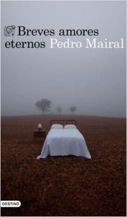 Breves amores eternos par Pedro Mairal