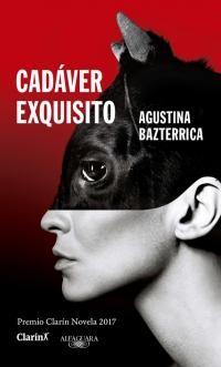 Cadáver exquisito par Agustina Bazterrica