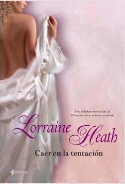 Caer en la tentacin par Lorraine Heath