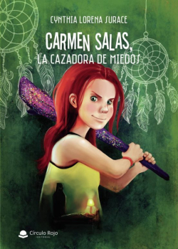 Carmen Salas : la cazadora de miedos par Cynthia Lorena Surace