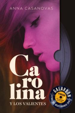 Carolina y los valientes par Anna Casanovas
