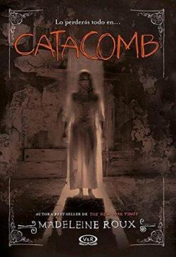 Catacomb par Madeleine Roux