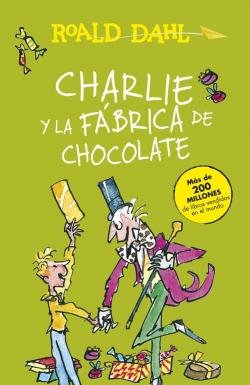 Charlie y la fbrica de chocolate par Roald Dahl