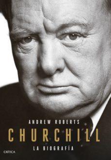 Churchill: La biografía par Andrew Roberts