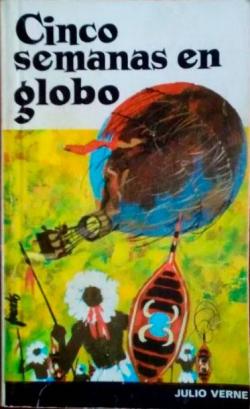 Cinco semanas en globo par Julio Verne