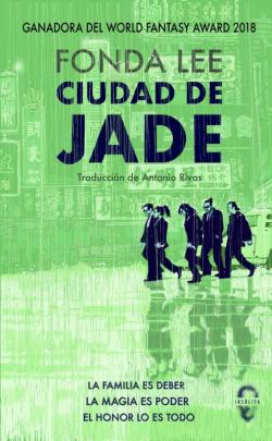 Ciudad de Jade par Fonda Lee