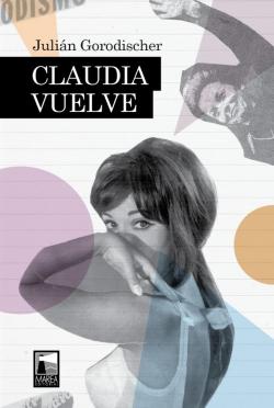 Claudia Vuelve par Julin Gorodischer