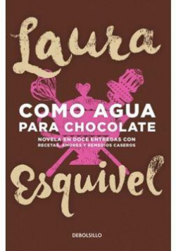 Como agua para chocolate par Laura Esquivel