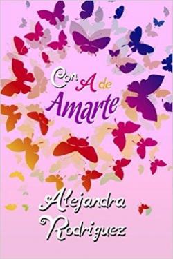 Con A de amarte par Alejandra Rodrguez