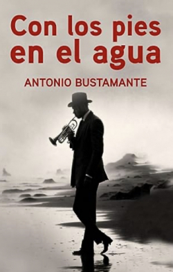 Con los pies en el agua par Antonio Bustamante Ramrez