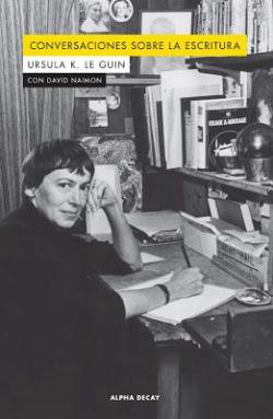 Conversaciones sobre la escritura par Ursula K. Le Guin