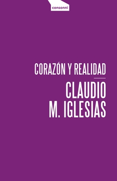 Corazn y realidad par  Claudio M. Iglesias