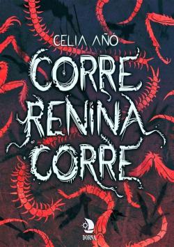 Corre, Renina, corre par Celia Añó