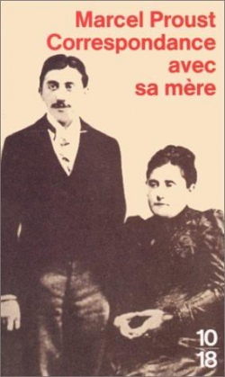 Correspondance avec sa mre par Marcel Proust