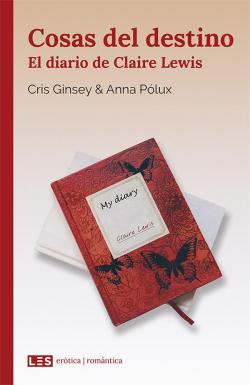 Cosas del destino : El diario de Claire Lewis par Ginsey