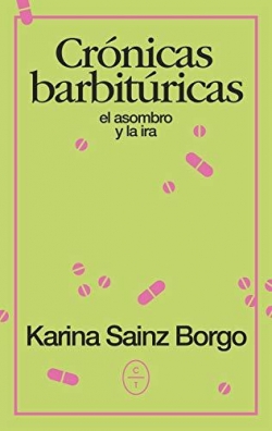 Crnicas barbitricas par Karina Sainz Borgo