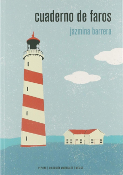 Cuaderno de faros par Jazmina Barrera