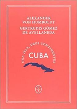 Cuba. Una isla, tres continentes par Alexander Von Humboldt