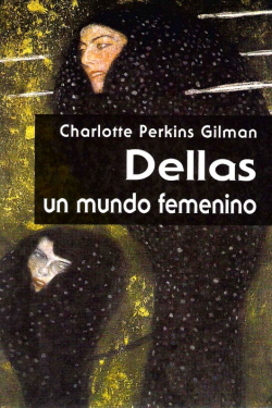 Dellas - un mundo femenino par Perkins Gilman