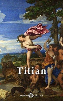 Delphi Complete Works of Titian par Delphi Classics