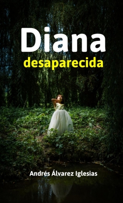 Diana desaparecida par Andrs lvarez Iglesias