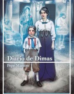 Diario de Dimas par Jos Lluis Maestro Sarrin