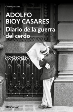 Diario de la guerra del cerdo par Adolfo Bioy Casares