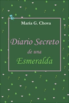 Diario secreto de una esmeralda par Mara G. Chova