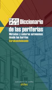 Diccionario de las periferias: metdos y saberes autnomos desde los barrios par  OBSERVARTORIO METROPOLITANO DE MADRID