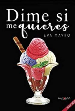 Dime si me quieres par Eva Mayro