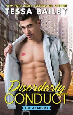 Disorderly Conduct par Tessa Bailey