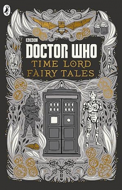 Doctor Who. Time Lord Fairytales par Justin Richards