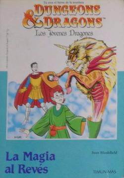 Dragones y Mazmorras (Los jvenes dragones): La magia al revs par Jean Blashfield