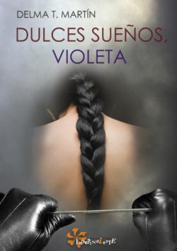 Dulces sueos, Violeta par Delma T. Martn