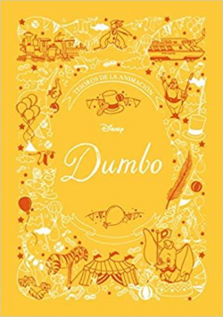 Dumbo. Tesoros de la animacin: Cuento par  Disney