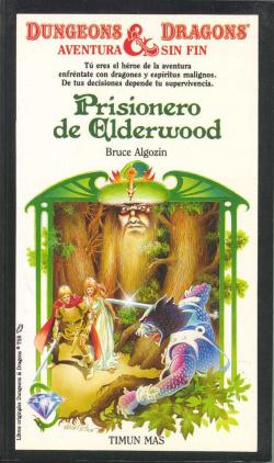 Dungeons & Dragons: Prisionero de Elderwood par Bruce Algozin