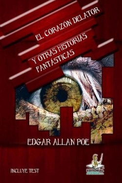 EL CORAZÓN DELATOR Y OTRAS HISTORIAS FANTÁSTICAS par Edgar Allan Poe