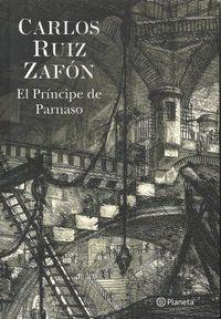 EL PRNCIPE DEL PARNASO par Carlos Ruiz Zafn