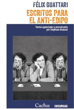 ESCRITOS PARA EL ANTI-EDIPO par Flix Guattari