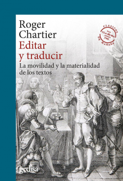 Editar y traducir: La movilidad y la materialidad de los textos par Roger Chartier