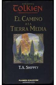 El Camino A La Tierra Media par Tom A. Shippey