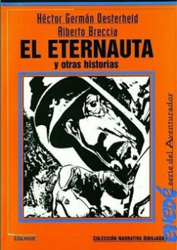 El Eternauta y otras historias par Héctor Germán Oesterheld
