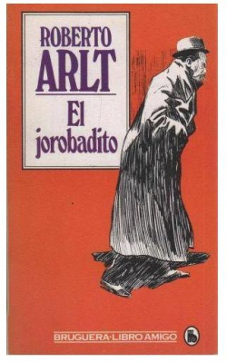 El Jorobadito par Roberto Arlt