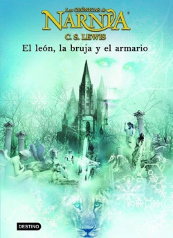 El Leon, La Bruja y el Ropero / The Lion, The Witch, and the Wardrobe par  C. S. Lewis