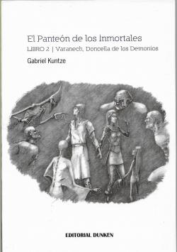 El Panten de los Inmortales | Libro 2 - Varanech, Doncella de los Demonios par Gabriel Kuntze